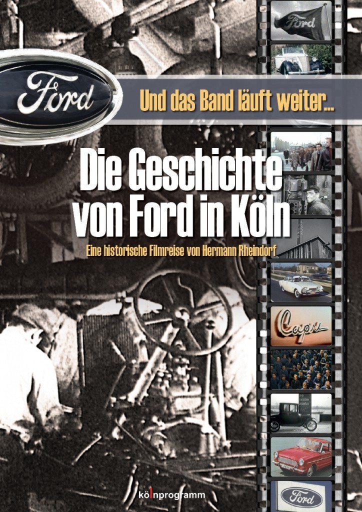 Video: Und das Band läuft weiter...Die Geschichte von Ford in Köln